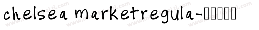 chelsea marketregula字体转换
